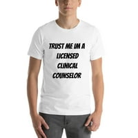 3xl vjerujte mi IM licencirani klinički savjetnik majica kratkih rukava majica po nedefiniranim poklonima