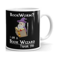 Knjiga Worm Ja sam čarobnjak za knjige Hvala vam kafa čaj keramički šalica Office Radni kup poklon oz