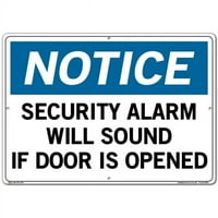 SIGIL MASECTURNUST SI-N-51-E-AL-20. 14. IN. Aluminijski znak Obavijest - Sigurnosni alarm će zvučati ako se vrata otvore - 0. In