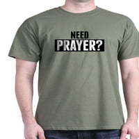 Cafepress - Trebate molitvu majicu - pamučna majica