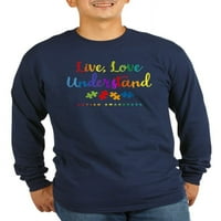 Cafepress - Live Love Razumijenje - tamna majica s dugim rukavima
