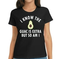 Znajte da je Guac ekstra, ali tako sam i ja sam meksička ženska modna masa - trendy grafički otisci
