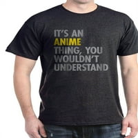Cafepress - to je anime stvar tamna majica - pamučna majica