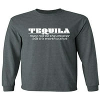 Tequila možda nije odgovor za odrasle majica dugih rukava