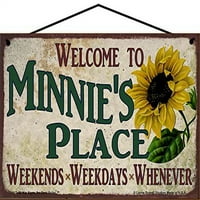 Dobrodošli u Minnie's Weit znak sa suncokretovim vikendima, radnim danima, kad god je urođeni vintage
