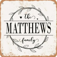 Metalni znak - porodica Matthews - Vintage Rusty izgled