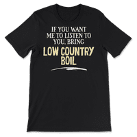 Smiješna majica s niskom državom - ako želite da slušam y