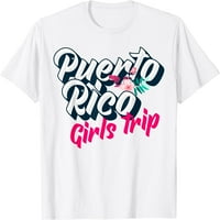 Žene vrhovi Puerto Rico Girls Trip Majica Poklon posada za zabave