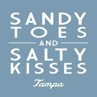 Tampa, Florida, pješčane nožne prste i slane poljupce, jednostavno su rekli
