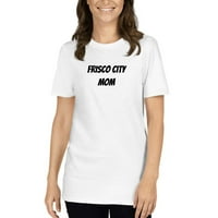 Frisco City mama majica kratkih rukava majica majica po nedefiniranim poklonima
