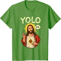 Isus Christ Yolo JK Meme Funny Christian Uskršnja majica