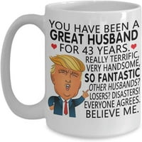 Trump 43. godišnjica za muž krig kafe, bio si sjajan suprug zaista sjajan, vrlo zgodan poklon idea godišnje