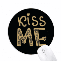 poljubiti me natpis rukom na rukama mouseapad okrugla gumena ploča za miša Neklizajuća igra