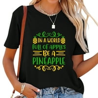 Svijet pun jabuka budite ananas modernu grafičku žensku majicu sa kratkim rukavima - udobnim i trendi