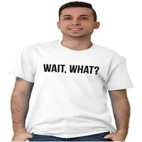 Sačekajte šta je smiješna novost jedan grafički majica za muškarce, majica za majicu BRISCO 2x