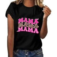 Mama majica Ženska majčina Dan Majica Mama majice Smiješno pismo Ispiši Tee majice Bluza
