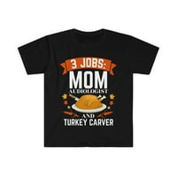 Poslovi mama Audiolog Unise majica S-3XL Turska Carver Dan zahvalnosti