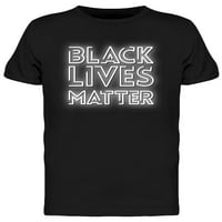 Crni životi važni Neon znakovi majica Muškarci -Image by shutterstock, muški veliki