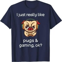 Tree Gamer Majica Funny Pug Lover Video Games Pug Gaming Majica
