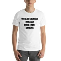 Najveći svjetski menadžer Investicijska bankarska majica kratkih rukava majica majica po nedefiniranim
