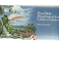 Biblija ilustrirana za malu djecu, preteran tvrdog pokrivača Ella K. Lindvall