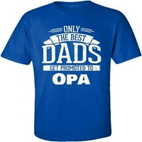 Samo najbolji tate promoviraju se u OPA - majica za odrasle 3xl Royal