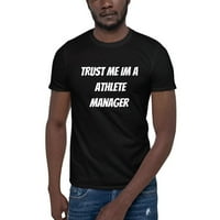 Verujte mi im atlete menadžer majica kratkih rukava od majica s nedefiniranim poklonima