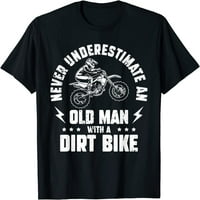 Nikada ne podcjenjujte starca sa prljavštinom - Motocross majica