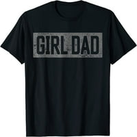 Djevojka da tata majica ljudi ponosni otac djevojčica Dan Vintage majica