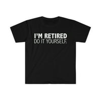 'M Penzionirano Učinite to sami unise majica S-3XL penzionisanje u penziji