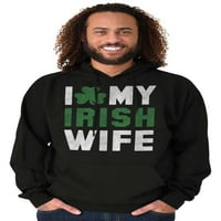 St Patricks Dan Volim svoju irsku ženu dukserice s kapuljačom MUŠKE BRISKO BRANDS 3x