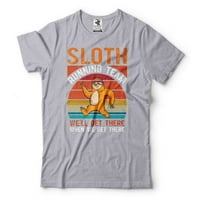 Smiješna majica Sloth Sloth Trčanje Team Sport Teretana Aktivnost Funny Parody Majica za ljubitelje