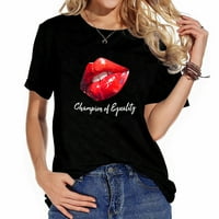 Šampion jednakosti vruće crvene usne Ljetne grafičke majice za žene - trendi majice kratkih rukava sa