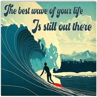 Vintage Metal TIN znak Ljeto Poster za surfanje Najbolji val vašeg života još uvijek je vani za kućnu