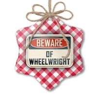 Božićni ukras pazite na kotač u kotačima Vintage Funny znakov crveni plaid neonblond