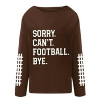 Duks pulover za žene Žao nam je ne može fudbalska košulja Funny fudbal ljubavnik poklona labavi dukseri dugih rukava