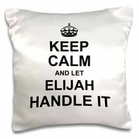 3droze ostanite mirni i pustite da Elijam rukuje - smiješno lično ime - jastuk, by