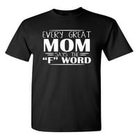 Svaka velika mama majica majčin dan Grandio Women sarkastična smiješna izreka grafička majica za odrasle