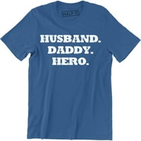 Tata suprug Hero izreke Super Hero Zaštitni srce Ljubav pokloni za tatu majicu
