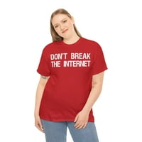 Ne prekidajte internetsku netu neutralnost Unise grafička majica