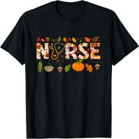 Medicinska sestra Dan zahvalnosti Zdravstvena radnička negarna jesen medicinska sestra majica