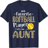 Moj omiljeni softball igrač zove me tetka Leopard majica